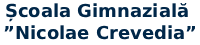 Școala Gimnazială ”Nicolae Crevedia”